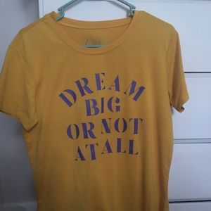 Yellow Dream Big Rue21 TShirt (Super Soft)